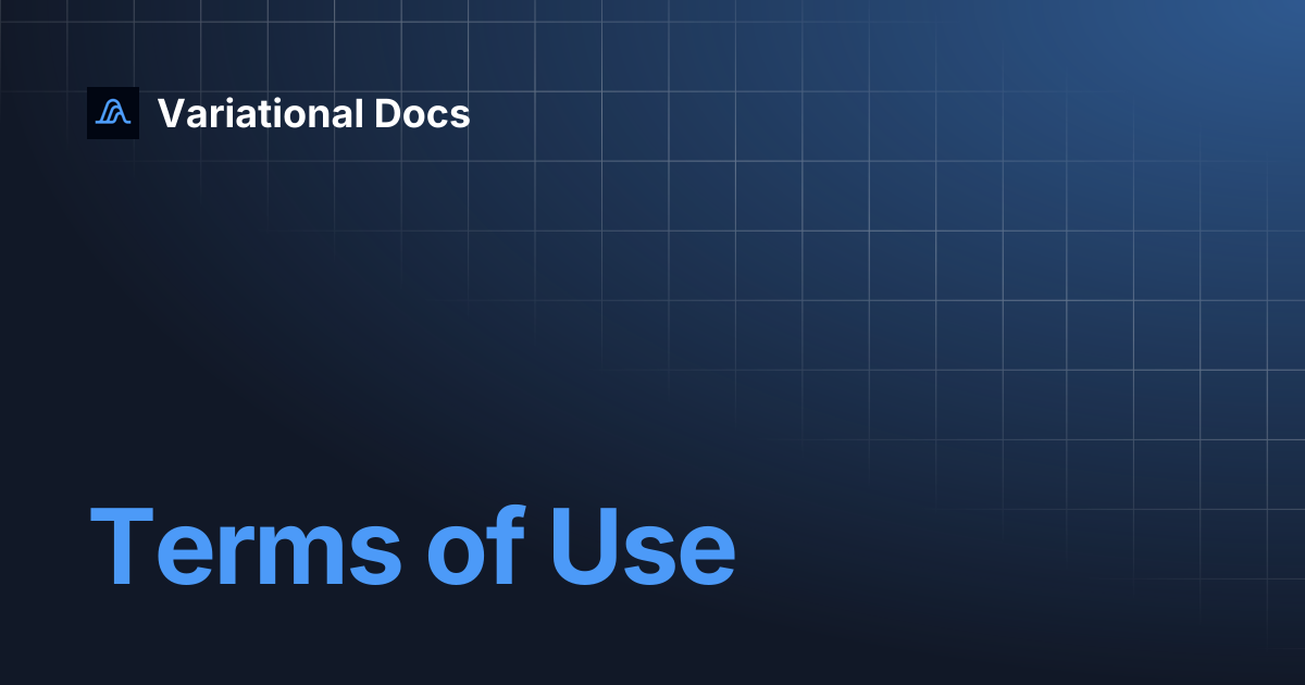 Terms of Use | Variational Docs