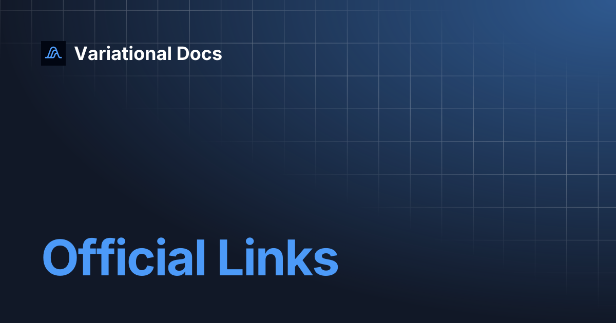 Official Links | Variational Docs